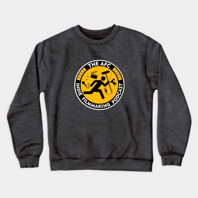 The AFC Indie Filmmaking Podcast Crewneck Sweatshirt by The AFC Indie Filmmaking Podcast